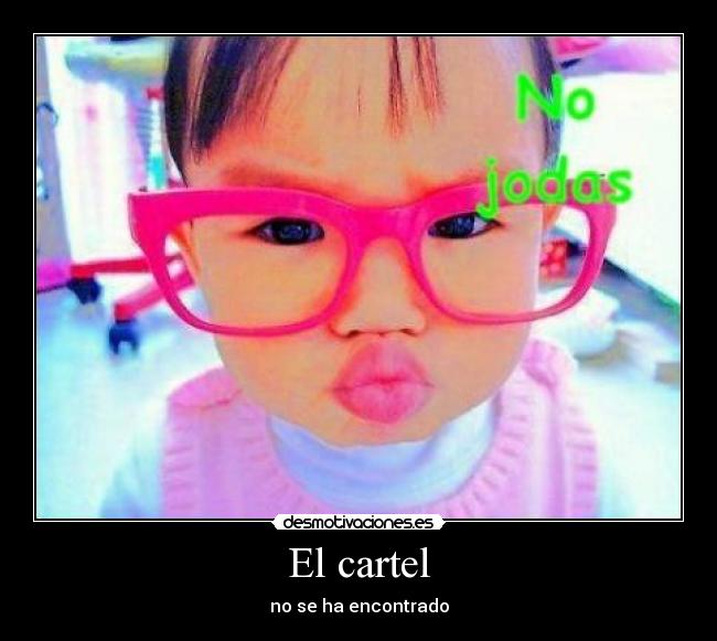 El cartel - no se ha encontrado