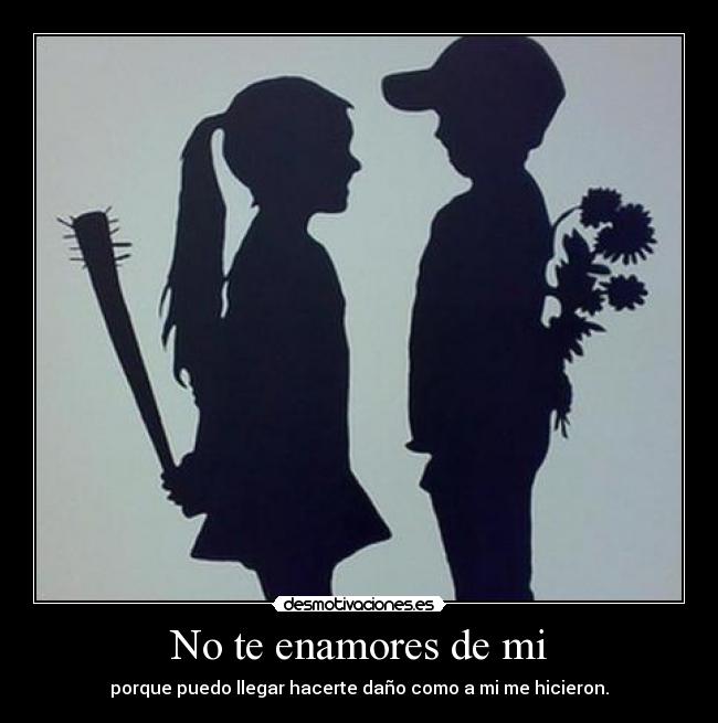 No te enamores de mi - 