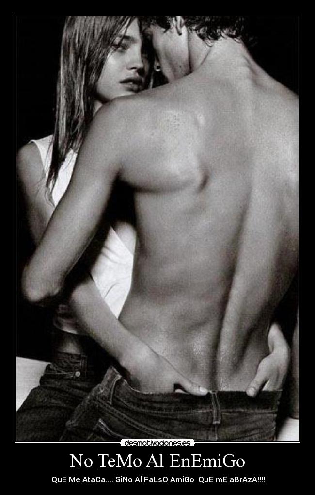 No TeMo Al EnEmiGo - 