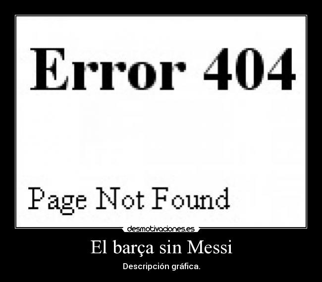 El barça sin Messi - Descripción gráfica.