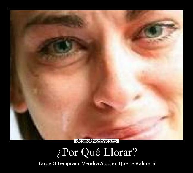 ¿Por Qué Llorar? -