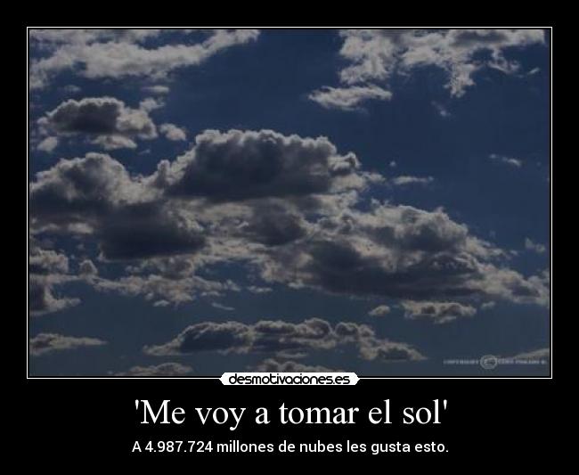 Me voy a tomar el sol -
