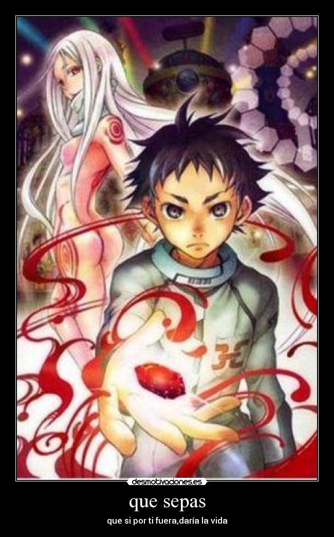 que sepas - que si por ti fuera,daría la vida