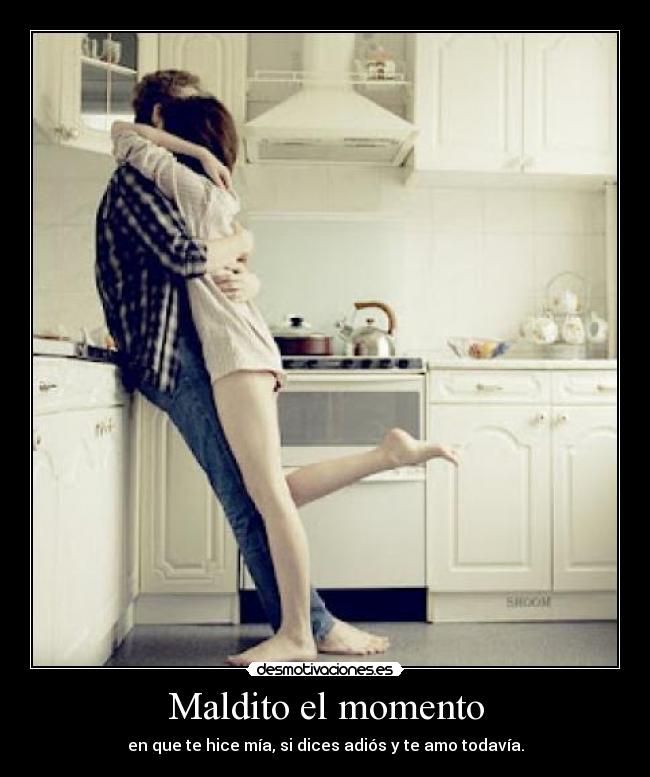 Maldito el momento - 