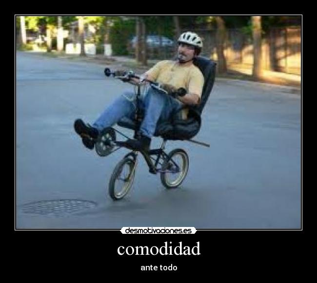 comodidad - ante todo
