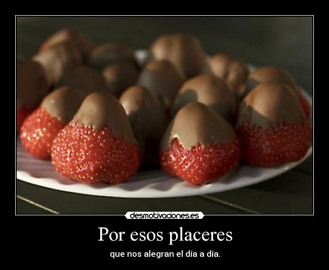 Por esos placeres -