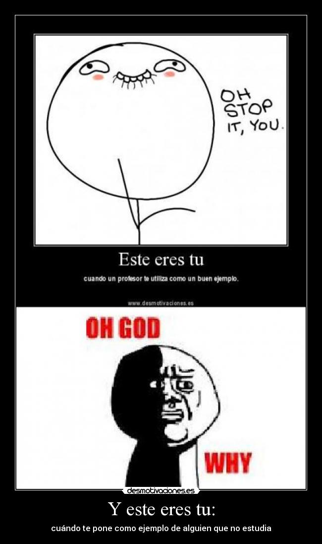 Y este eres tu: - 