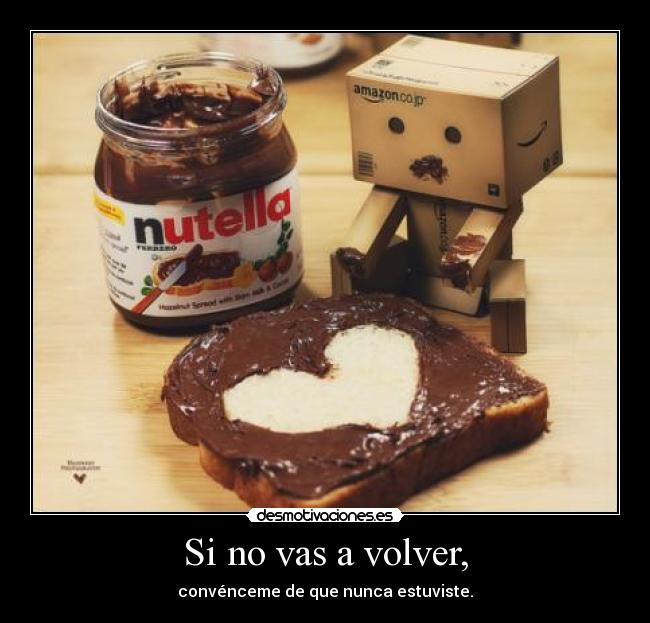 Si no vas a volver, - 