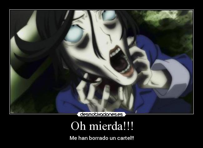 Oh mierda!!! - Me han borrado un cartel!!