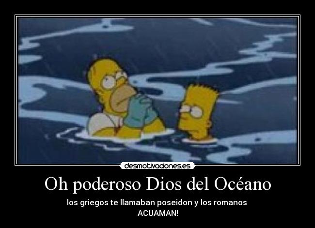 Oh poderoso Dios del Océano -