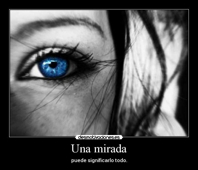 Una mirada - 