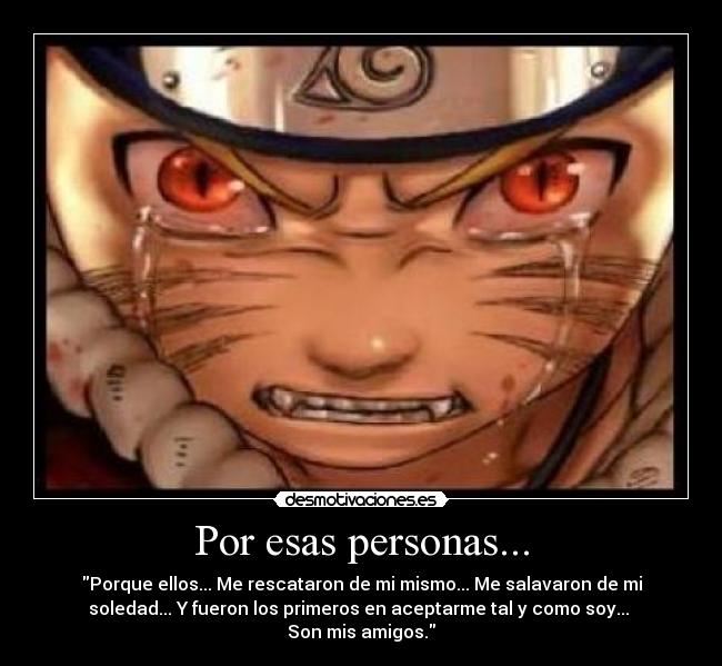 Por esas personas... -