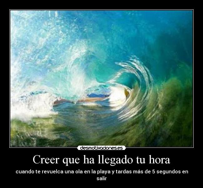 Creer que ha llegado tu hora -