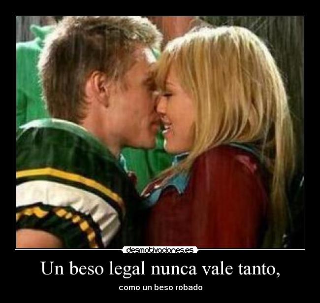 Un beso legal nunca vale tanto, - 