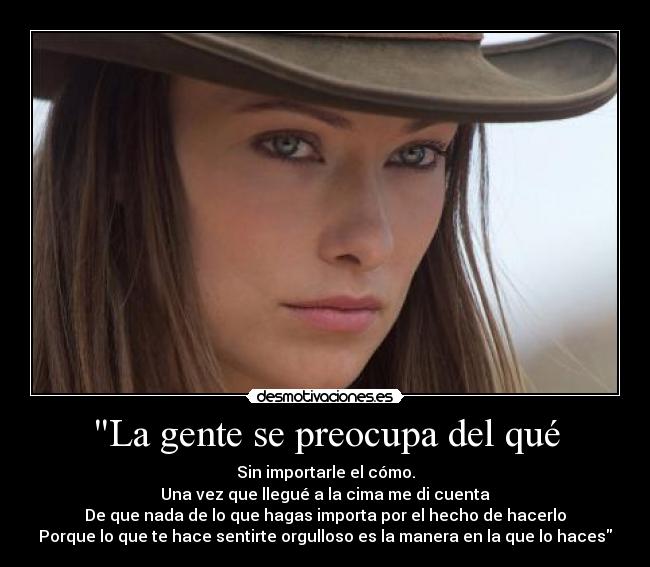 La gente se preocupa del qué - 