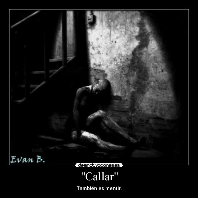 carteles callar desmotivaciones