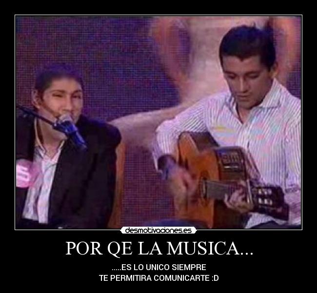 POR QE LA MUSICA... -