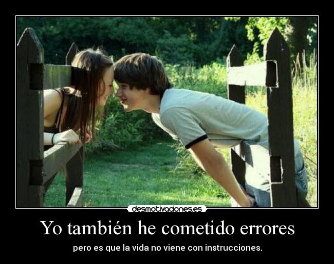 Yo también he cometido errores -