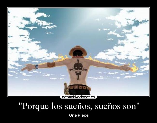 Porque los sueños, sueños son -