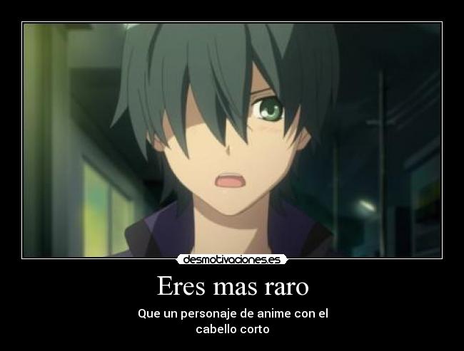 Eres mas raro - 