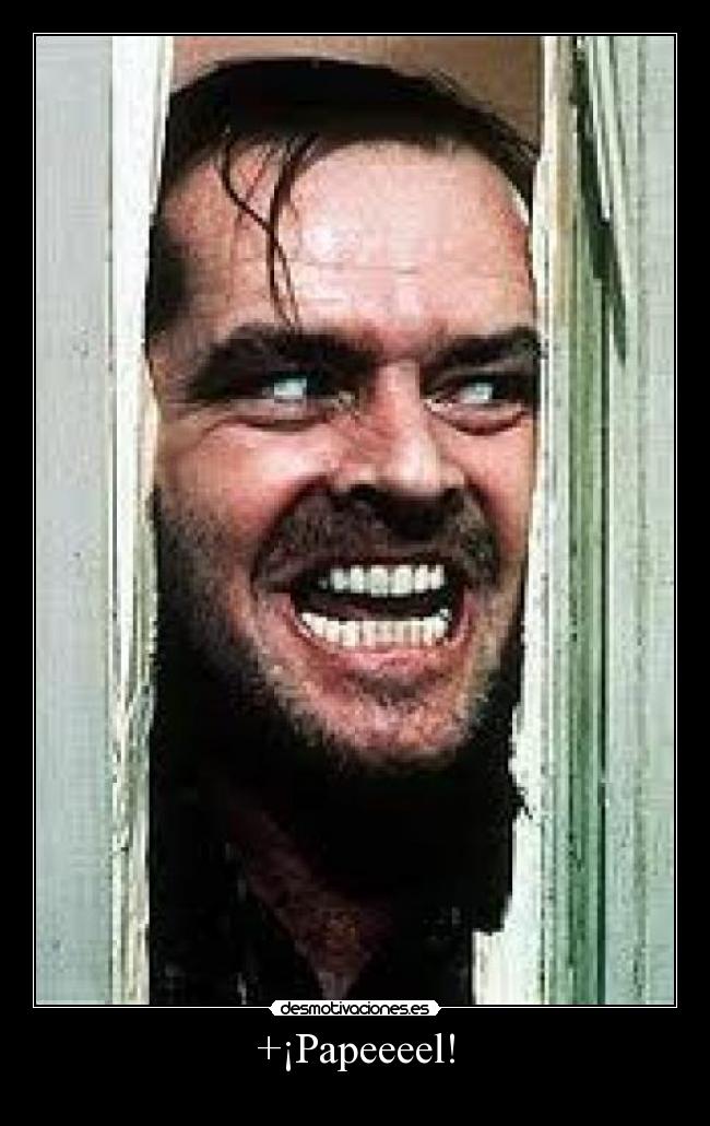 +¡Papeeeel! -