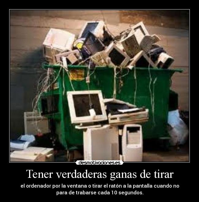 Tener verdaderas ganas de tirar - 