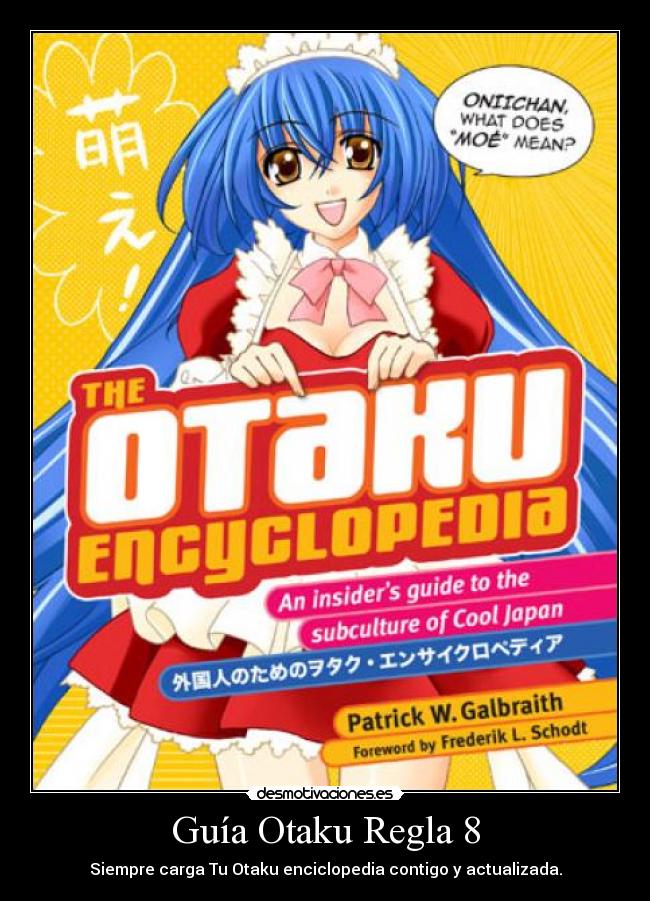 Guía Otaku Regla 8 -