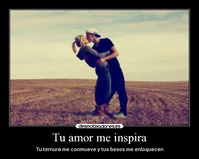 Tu amor me inspira -