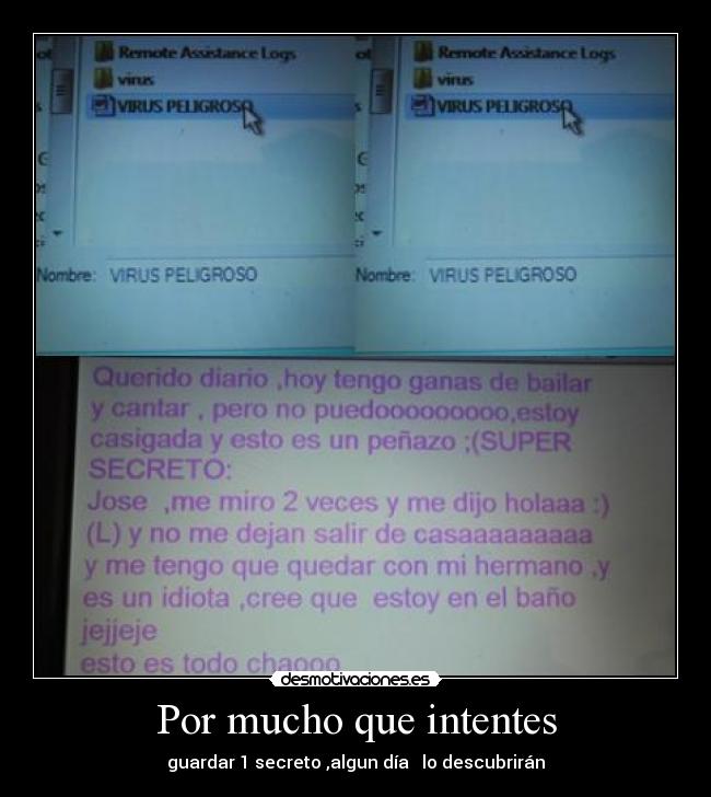 Por mucho que intentes - guardar 1 secreto ,algun día lo descubrirán