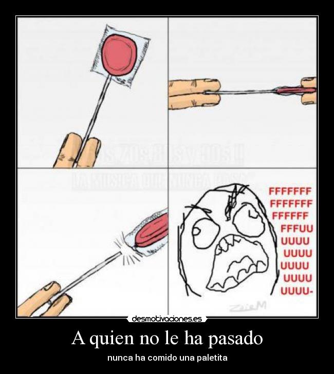 carteles pasado paletita fuuuuuuuuuuuuuuuuu desmotivaciones