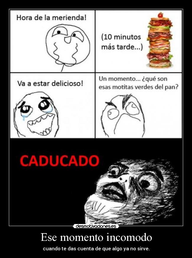Ese momento incomodo -