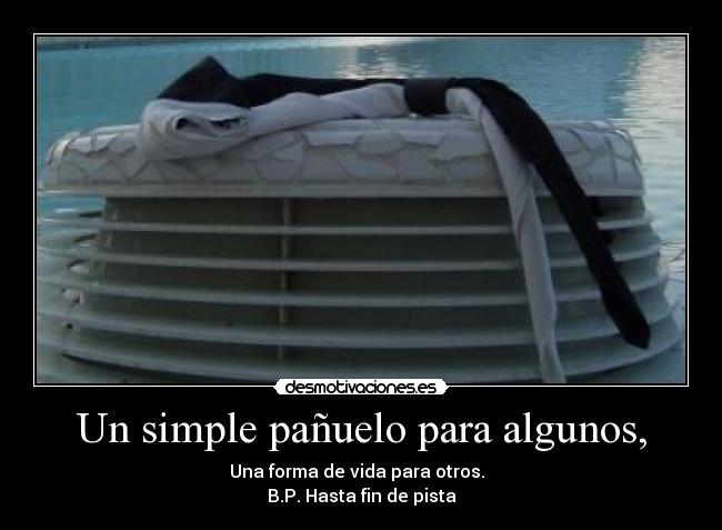 Un simple pañuelo para algunos, -