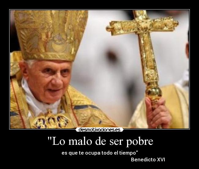 Lo malo de ser pobre -