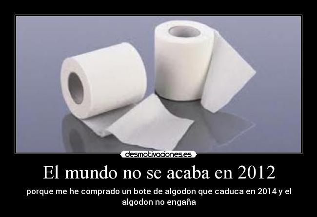El mundo no se acaba en 2012 - 