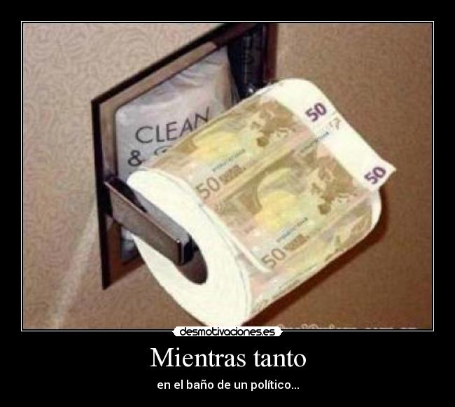 Mientras tanto - en el baño de un político...