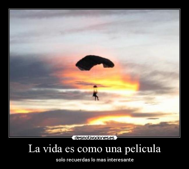 La vida es como una pelicula - 