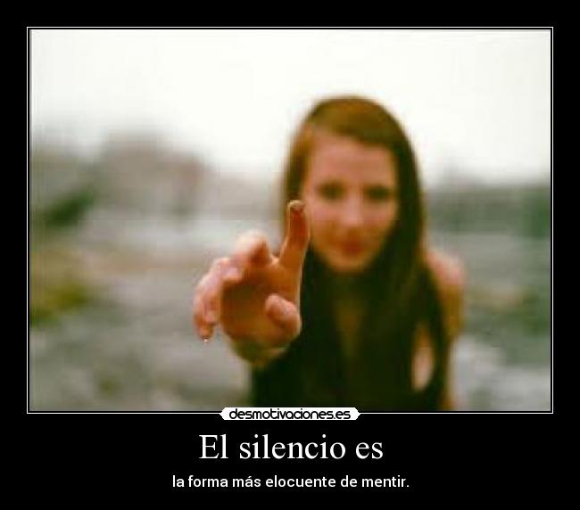 El silencio es - 