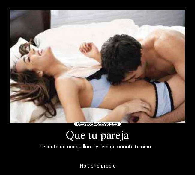 Que tu pareja -