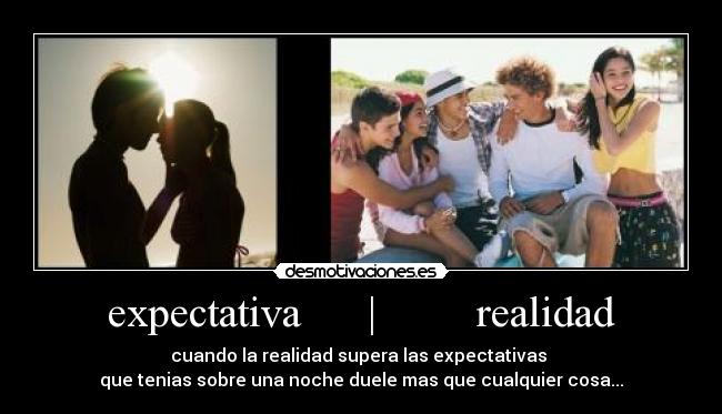expectativa | realidad -