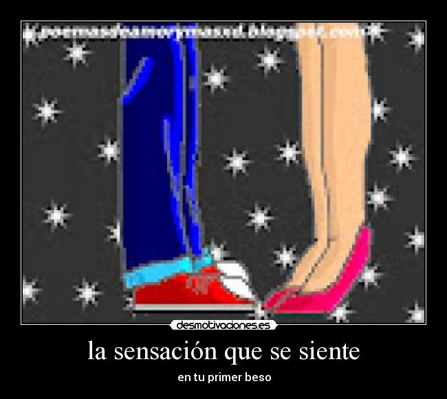 la sensación que se siente - 