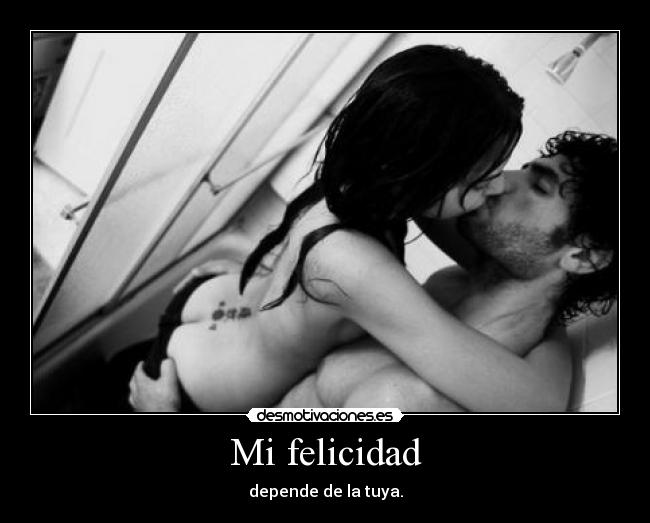 Mi felicidad -