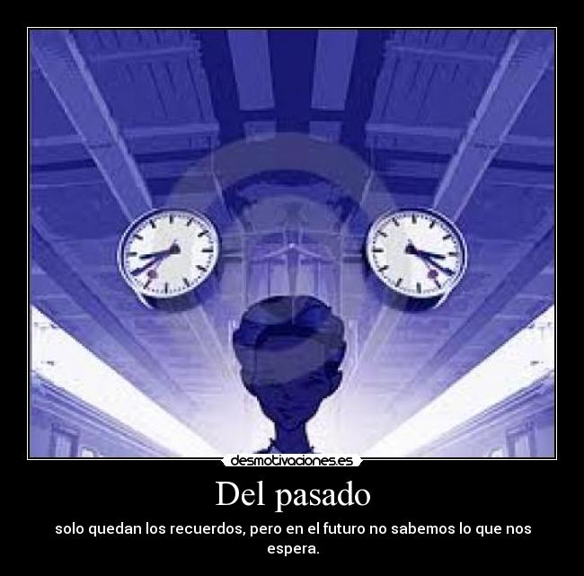 carteles pasado frako desmotivaciones