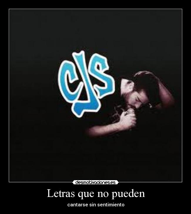 Letras que no pueden - cantarse sin sentimiento