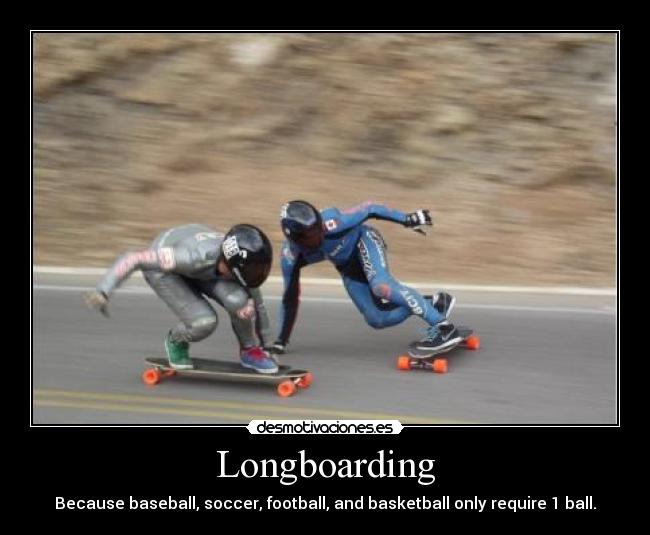 Longboarding -