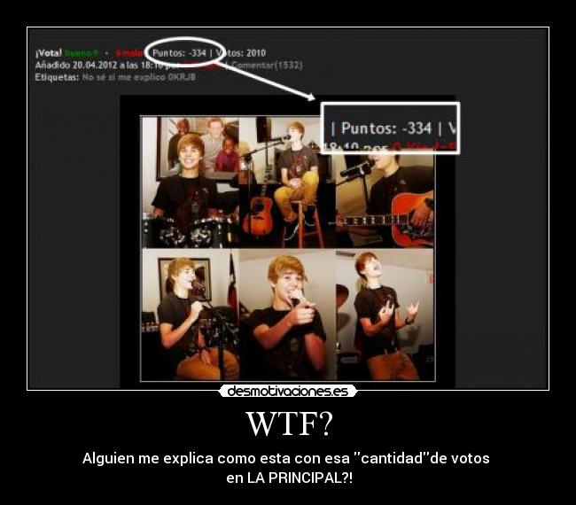 WTF? - Alguien me explica como esta con esa cantidadde votos
en LA PRINCIPAL?!