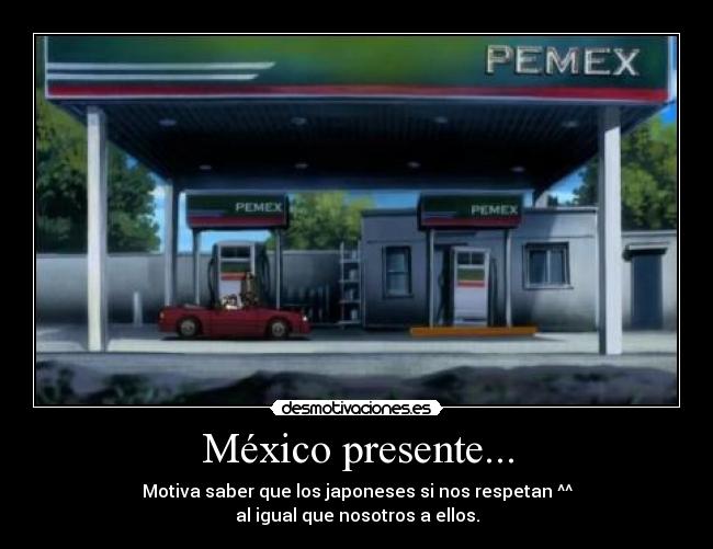 carteles mexico mexico anime mexicanos anime pemex desmotivaciones