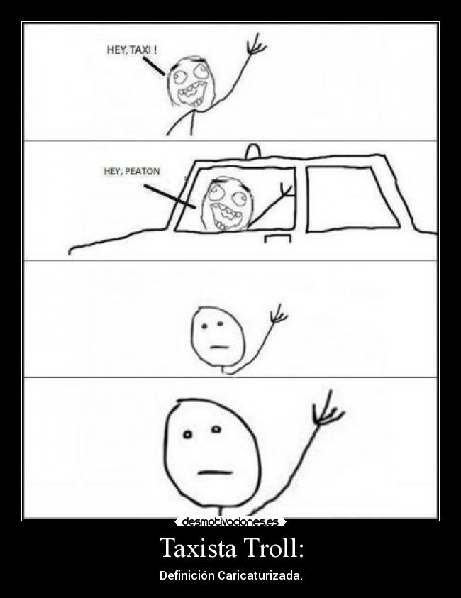 Taxista Troll: - 