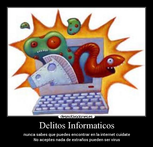 carteles delitos informaticos virus drmo desmotivaciones