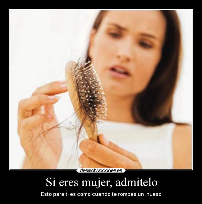 Si eres mujer, admitelo - Esto para ti es como cuando te rompes un hueso