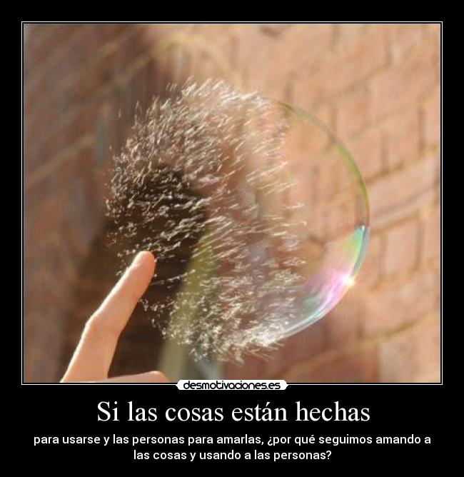 Si las cosas están hechas - 